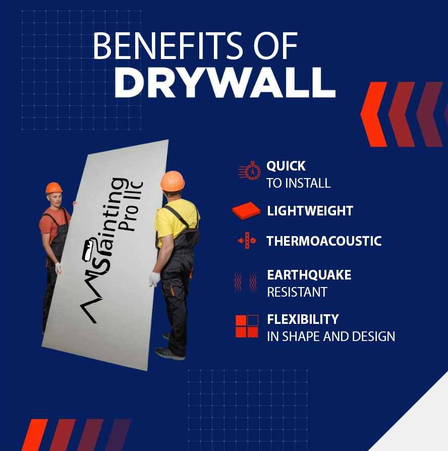 Benefits of Drywall with Ms Painting pro llc